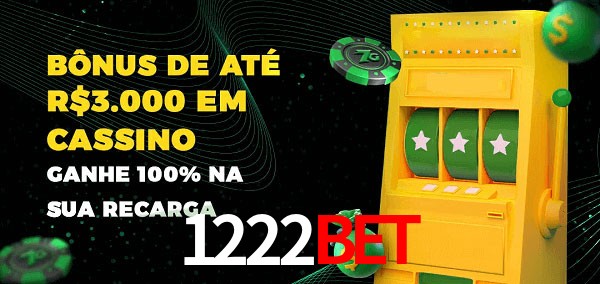 1222bet melhor bônus de depósito